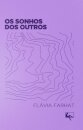 Sonhos dos outros, Os