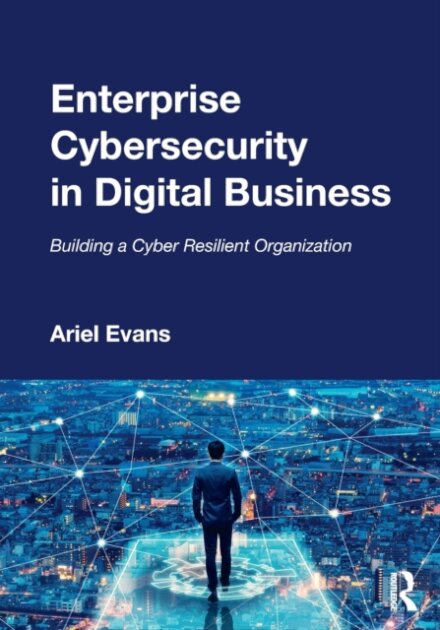 Enterprise Cybersecurity in Digital Business