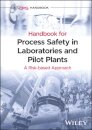 Handbook for Process Safety in Laboratories and Pilot Plants