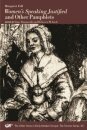 Women`s Speaking Justified and Other Pamphlets