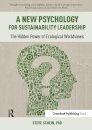 A New Psychology for Sustainability Leadership