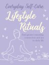 Everyday Self-care: Lifestyle Rituals