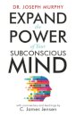 Expand the Power of Your Subconscious Mind
