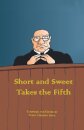 Short and Sweet Takes the Fifth