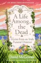A Life Among the Dead