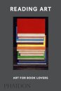 Reading Art: Art For Book Lovers