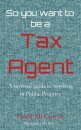 So you want to be a Tax Agent