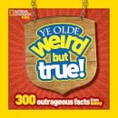 Ye Olde Weird But True