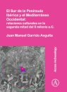 El Sur de la Peninsula Iberica y el Mediterraneo Occidental: relaciones culturales en la segunda mitad del II milenio a.C.