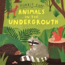 Forest Fun: Animals in the Undergrowth