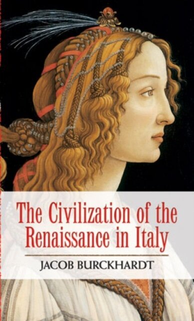 The Civilization Of The Renaissance In Italy