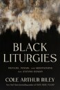 Black Liturgies