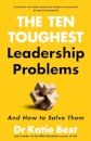 The Ten Toughest Leadership Problems