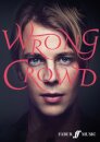 Wrong Crowd