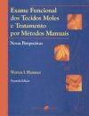 Exame Funcional dos Tecidos Moles e Tratamento por Métodos Manuais