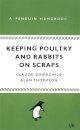 Keeping Poultry and Rabbits on Scraps