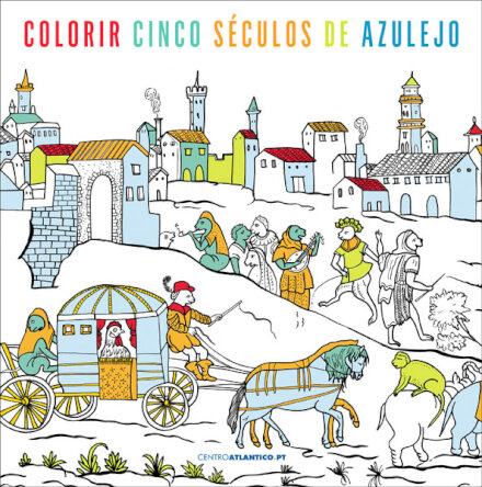 Colorir cinco séculos de Azulejo