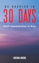 Be Happier in 30 Days