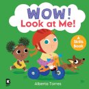 Wow! Look at Me!