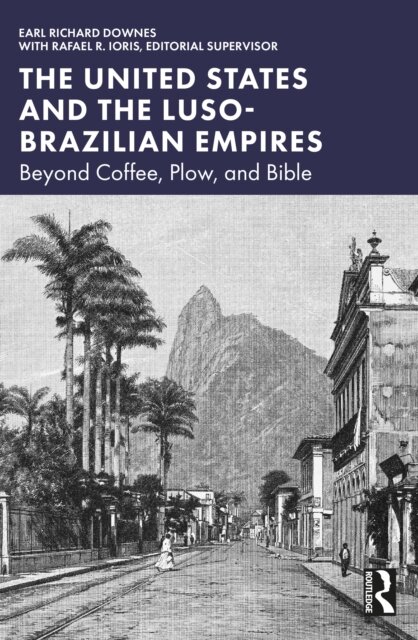 The United States and the Luso-Brazilian Empires