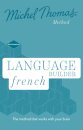 Language Builder French (Learn French with the Michel Thomas Method)