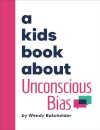 A Kids Book About Unconscious Bias