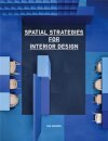 Spatial Strategies for Interior Design