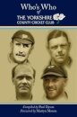 Who's Who of The Yorkshire County Cricket Club