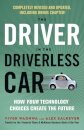 Driver in the Driverless Car