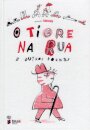 O Tigre Na Rua E Outros Poemas