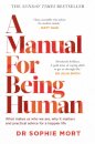 A Manual for Being Human