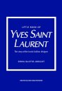 The Little Book Of Yves Saint Laurent
