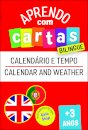 Aprendo com Cartas: Bilingue - Calendário e Tempo +3 Anos