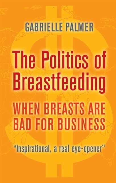 The Politics of Breastfeeding