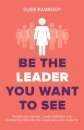 Be the Leader You Want to See