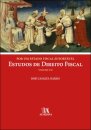 Por Um Estado Fiscal Suportável - Estudos De Direito Fiscal