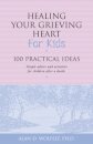 Healing Your Grieving Heart for Kids