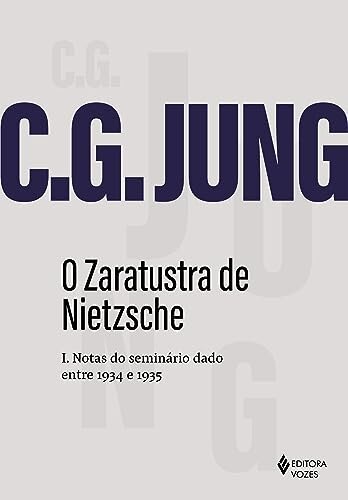O Zaratustra De Nietzsche V.1: Notas Seminário 1934-35