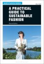 A Practical Guide to Sustainable Fashion