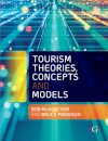 Tourism Theories, Concepts and Models