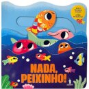Nada, Peixinho!