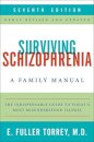Surviving Schizophrenia, 7th Edition