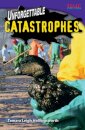 Unforgettable Catastrophes