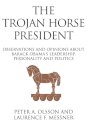 The Trojan Horse President