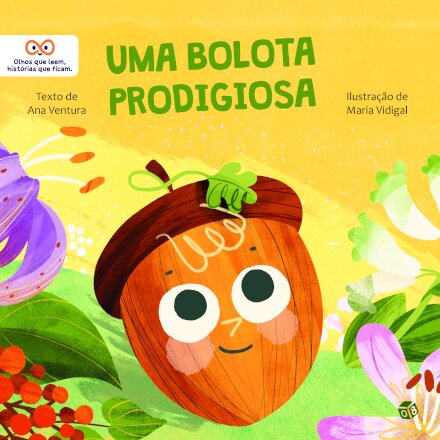 Oitinhos - Uma Bolota Prodigiosa