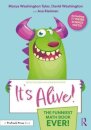 It's Alive!