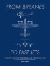 From Biplanes to Fast Jets