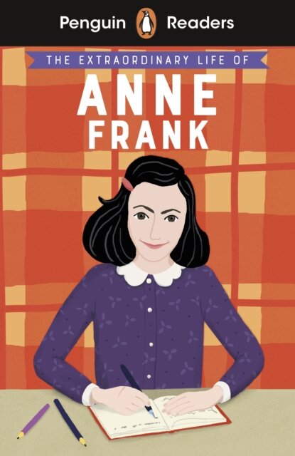 Penguin Readers Level 2: The Extraordinary Life of Anne Frank (ELT Graded Readers)