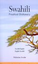 Swahili-English/English-Swahili Practical Dictionary