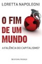 O Fim De Um Mundo - A Falência Do Capitalismo?